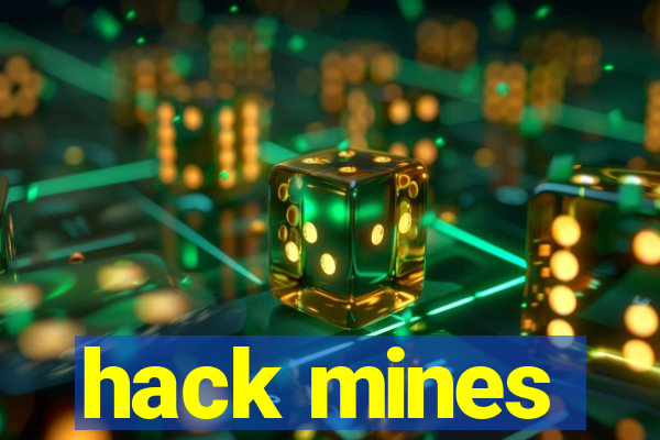 hack mines